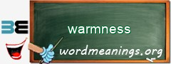 WordMeaning blackboard for warmness